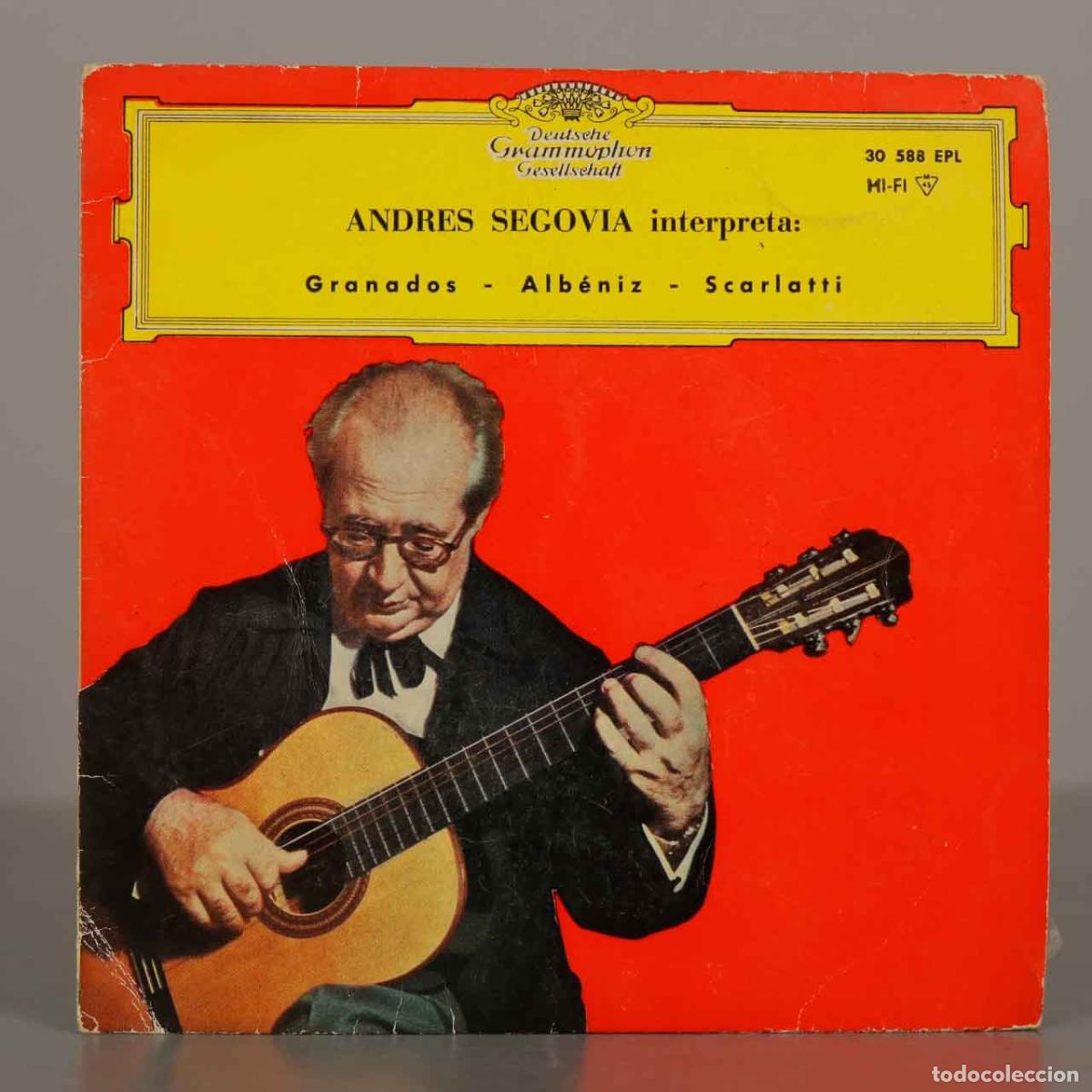 Discos de vinilo: EP. Interpreta: Granados, Alb&eacute;niz, Scarlatti, Paganini - Andr&eacute;s Segovia