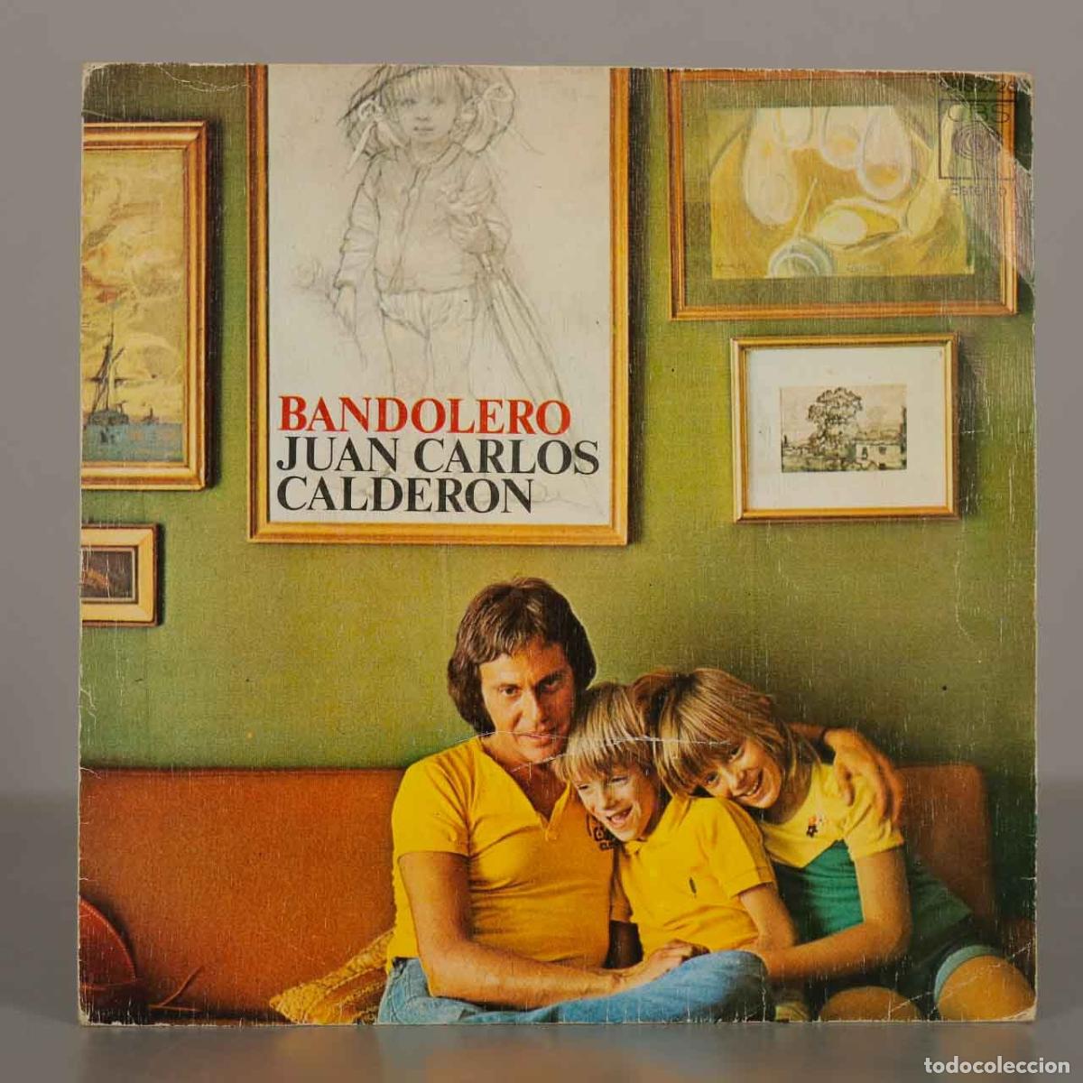 Vinyl records: SINGLE. Bandolero - Juan Carlos Calder&oacute;n, Manolo Sanl&uacute;car