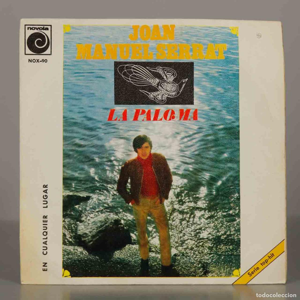 Discos de vinilo: SINGLE. La Paloma - En Cualquier Lugar - Joan Manuel Serrat