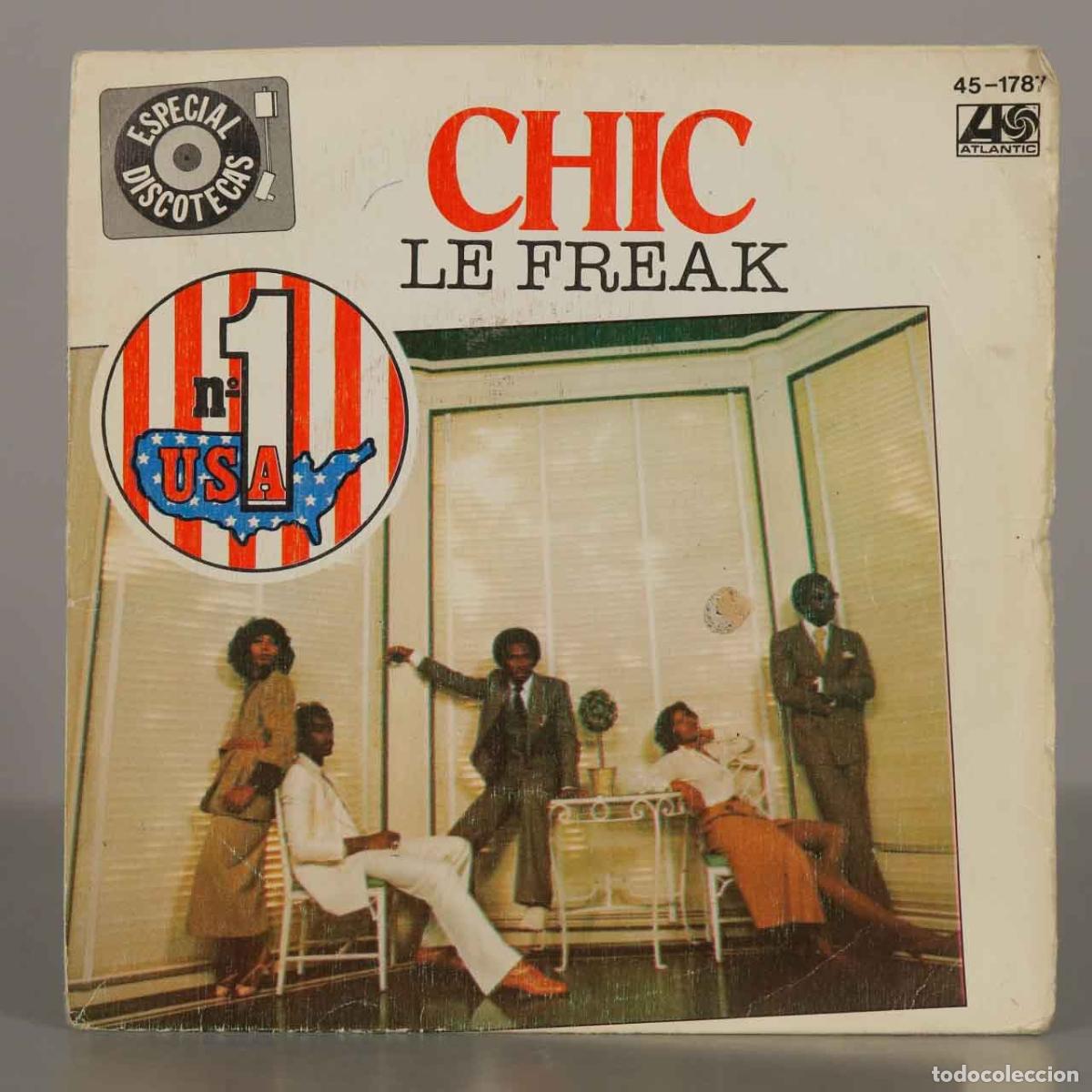 Discos de vinilo: SINGLE. Le Freak - Savoir Faire - Chic - Atlantic, Hispavox