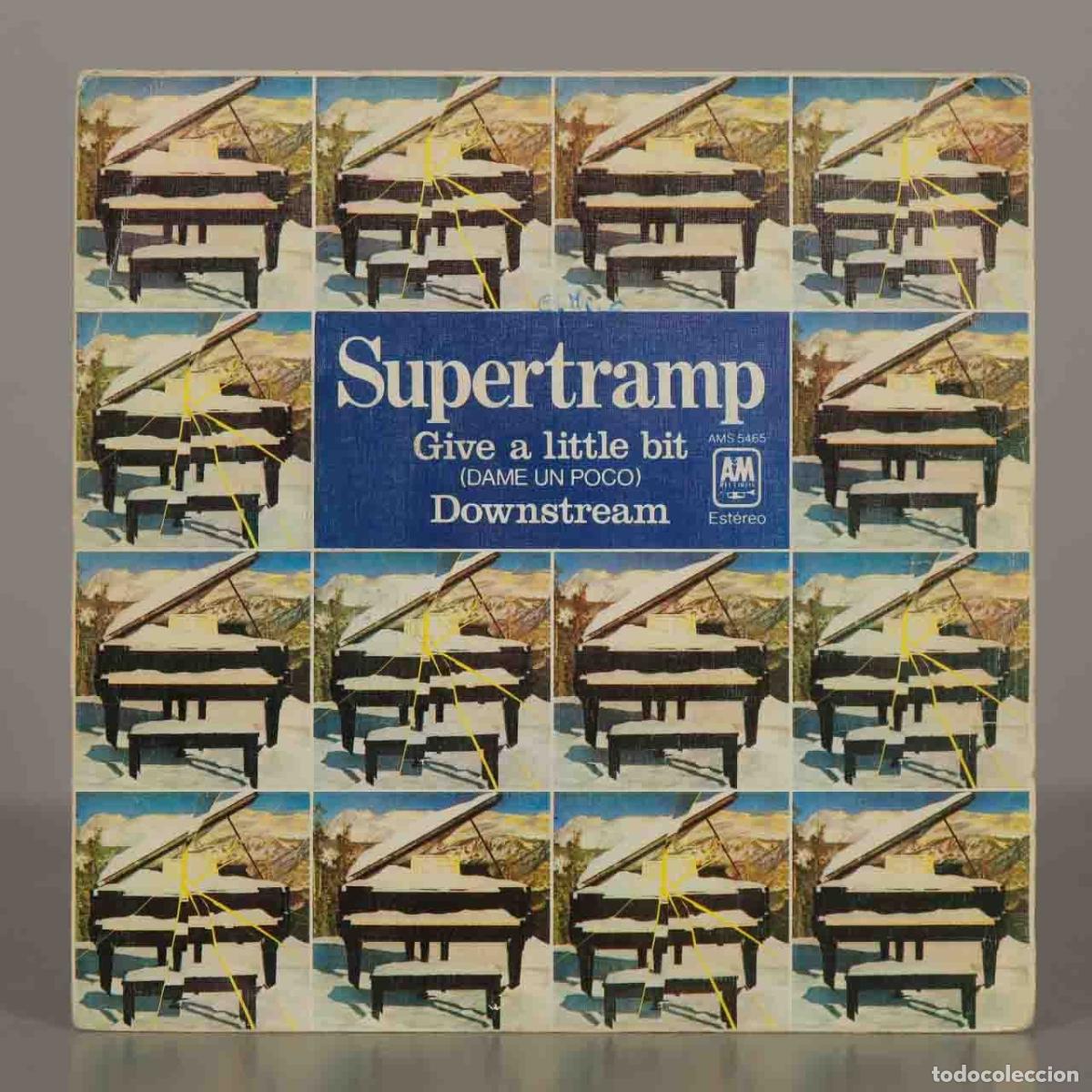 Discos de vinilo: SINGLE. Give A Little Bit = Dame Un Poco / Downstream - Supertramp