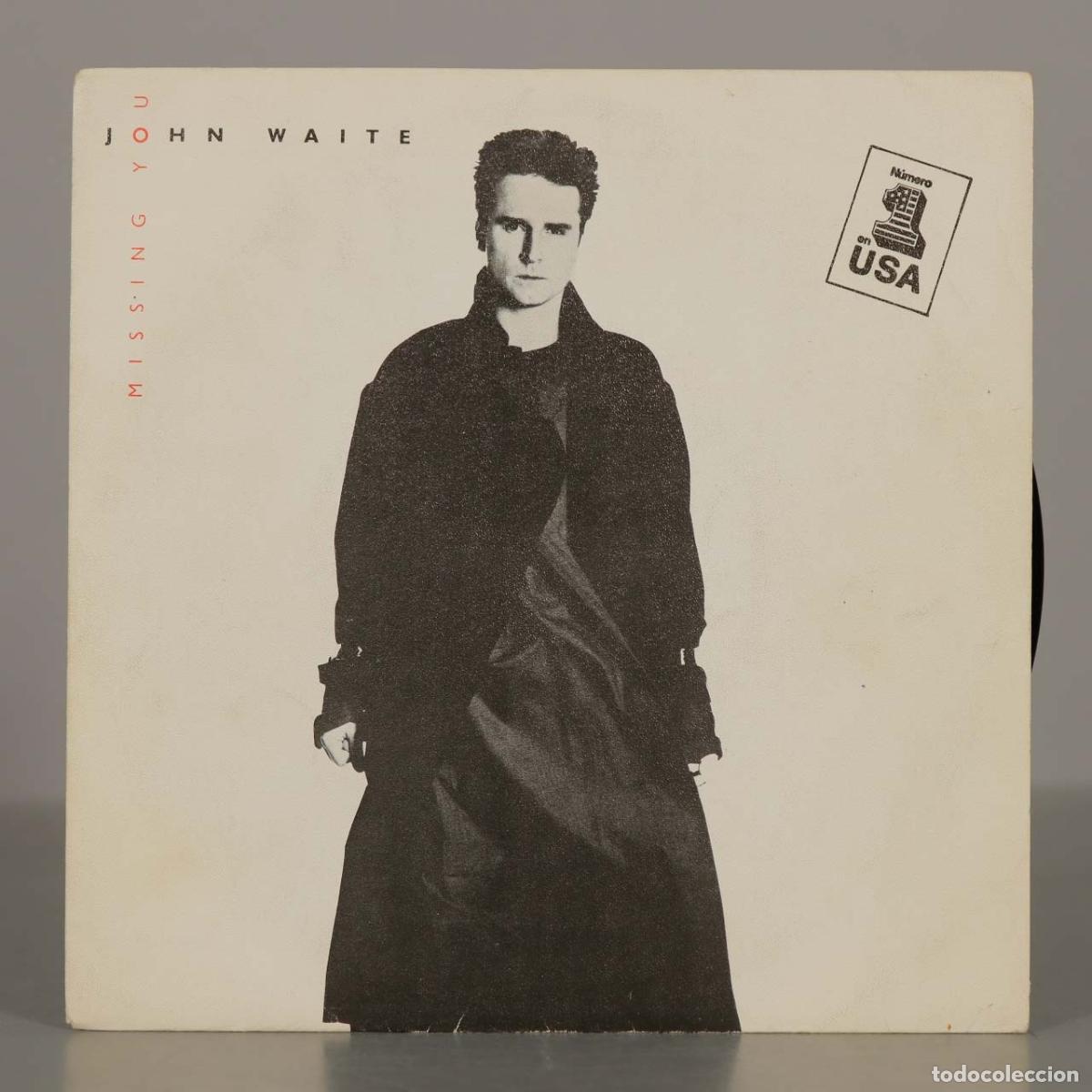 Discos de vinilo: SINGLE. Missing You - John Waite