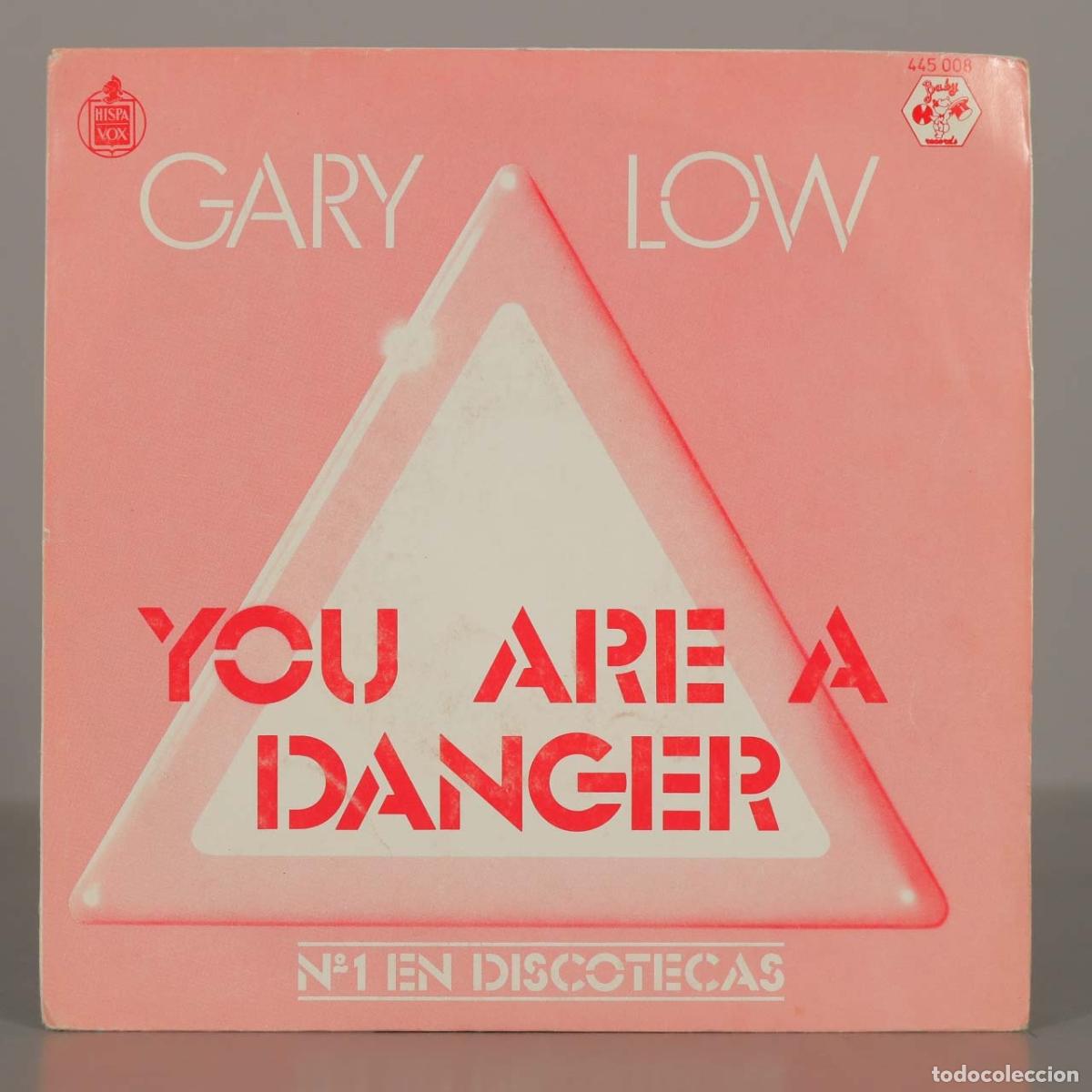 Discos de vinilo: SINGLE. You Are A Danger - Gary Low - Foto 1