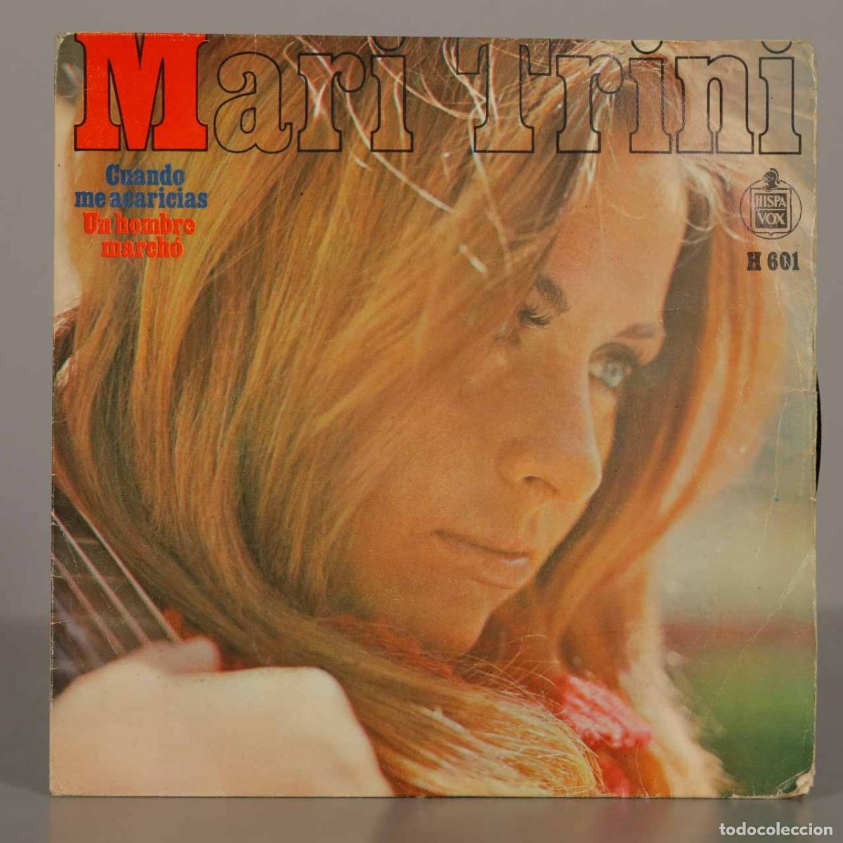 Discos de vinilo: SINGLE. Mari Trini - Cuando me acaricias - Un hombre march&oacute;