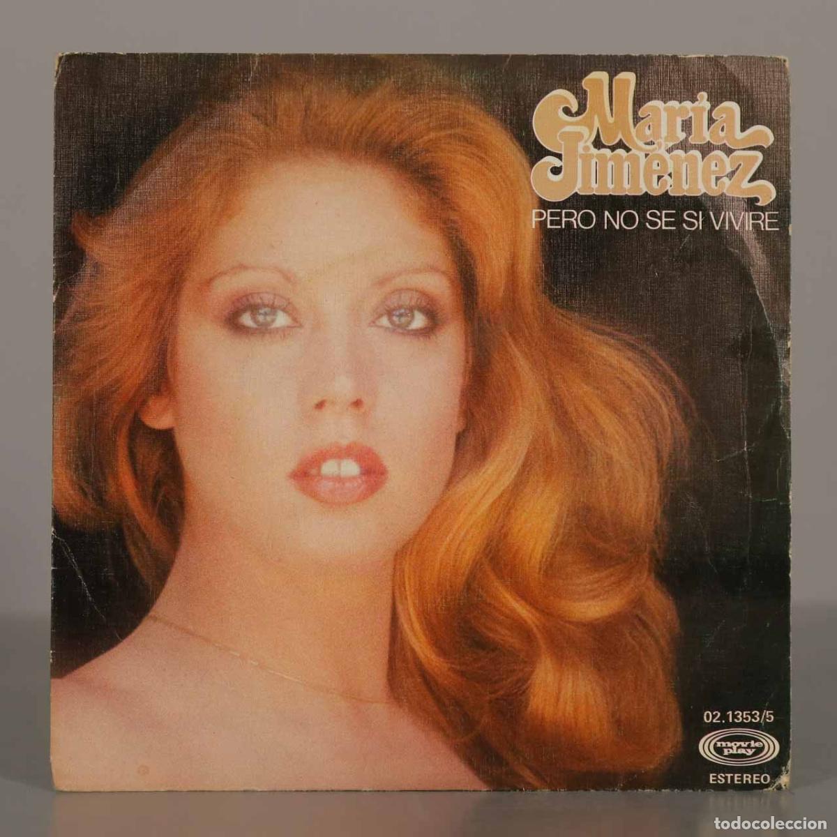 Discos de vinilo: SINGLE. Pero No Se Si Vivir&eacute; - Mar&iacute;a Jim&eacute;nez