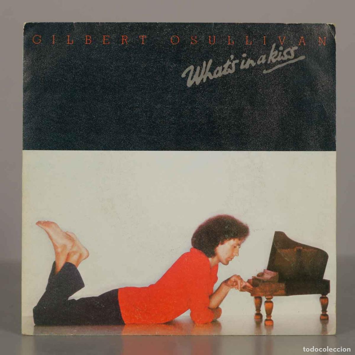 Discos de vinilo: SINGLE. What&acute;s In A Kiss - Gilbert O&acute;Sullivan