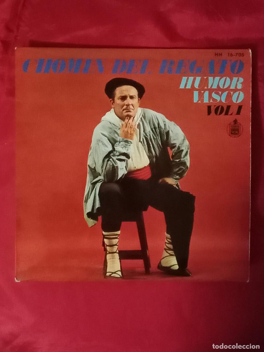 Discos de vinilo: Humor Vasco - Vol. 1 - Chomin del Regato - Que Viene la Gr&uacute;a/El Cig&uuml;e&ntilde;a... - Edit. HispaVox. 1969