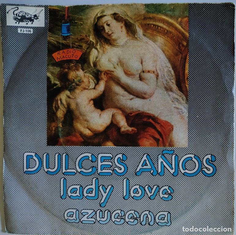Discos de vinilo: Dulces A&ntilde;os. Lady Love/ Azucena. La Corrida, Spain 1974 single promocional