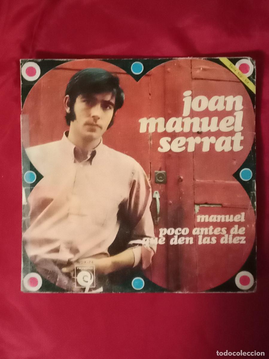 Discos de vinilo: Joan Manuel Serrat - Manuel / Poco Antes de que den las Diez - Edit. Novola. 1968
