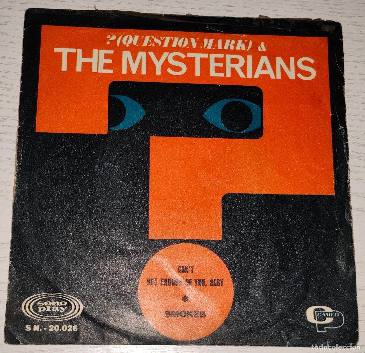 Discos de vinilo: SINGLE: ?(QUESTION MARK) & THE MYSTERIANS - Can't get enough of you, baby / Smokes