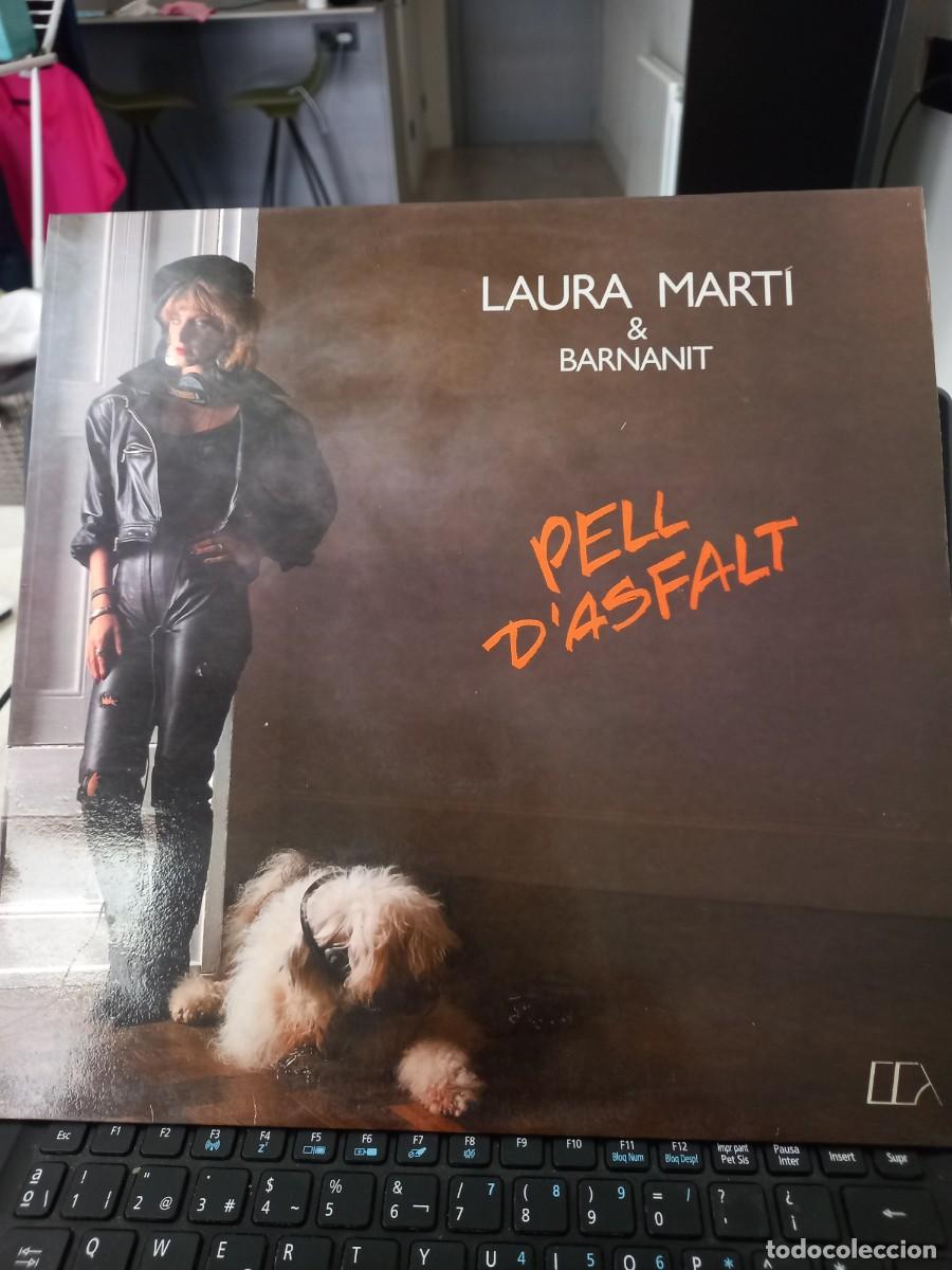Discos de vinilo: RAR LP 33. LAURA MART&Iacute; & BARNANNIT. PELL D'ASFALT. DANCE. MADE IN SPAIN