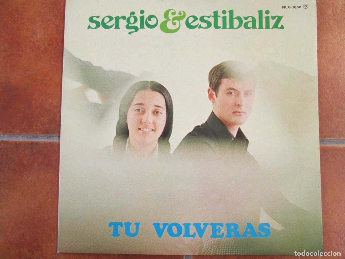 Discos de vinilo: SERGIO Y EST&Iacute;BALIZ - T&uacute; Volver&aacute;s. LP, ed espa&ntilde;ola 12&rdquo; 1975. Carpeta abierta. Impecable (NM)