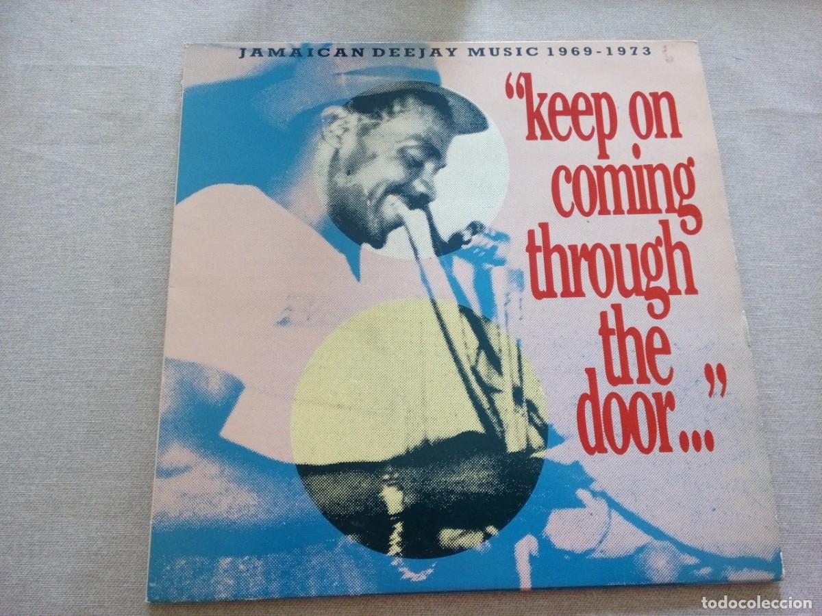 Discos de vinilo: &rdquo;Keep On Coming Through The Door&hellip;&rdquo; Jamaican Deejay Music 1969 - 1973 LP 1988