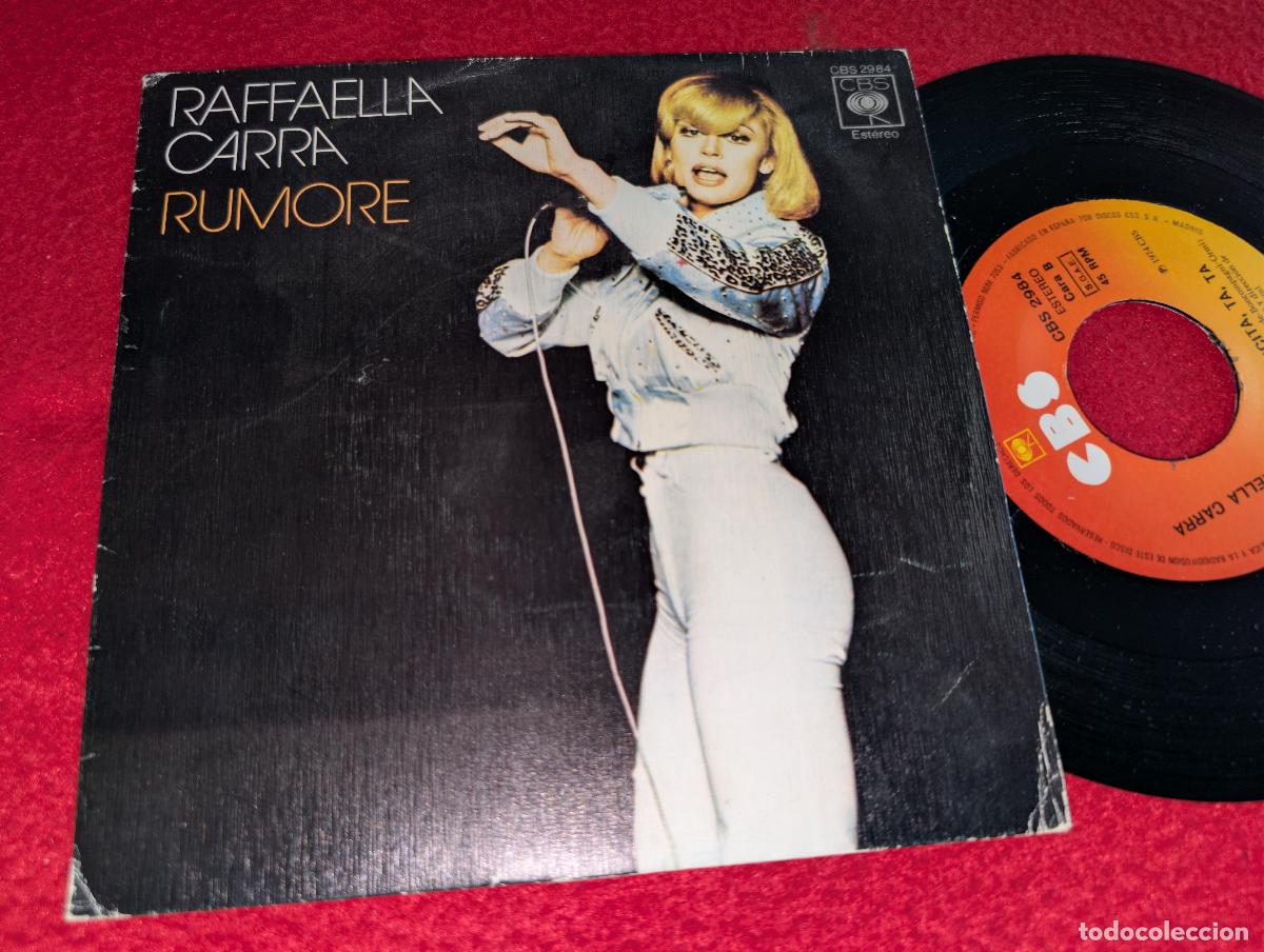 Discos de vinilo: RAFFAELLA CARRA Rumore/Felicita ta ta 7'' single 1974 CBS ESPA&Ntilde;A SPAIN