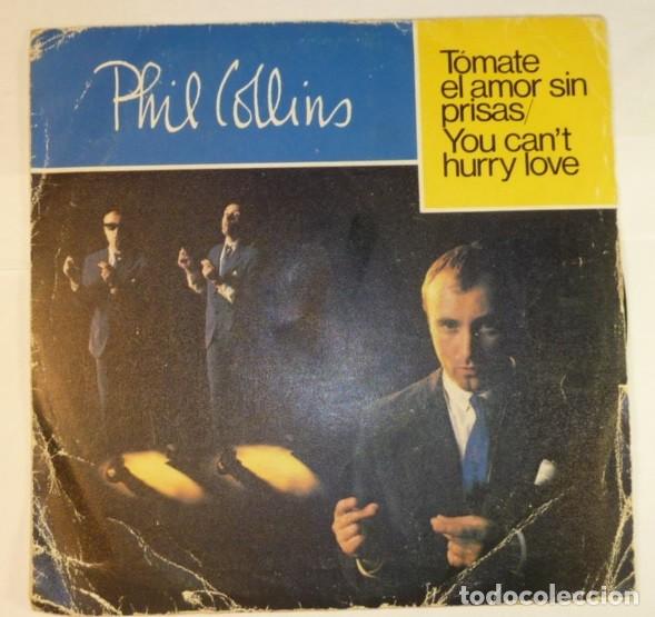 Discos de vinilo: PHIL COLLINS // T&Oacute;MATE EL AMOR SIN PRISAS // 1982 // SINGLE - Foto 1