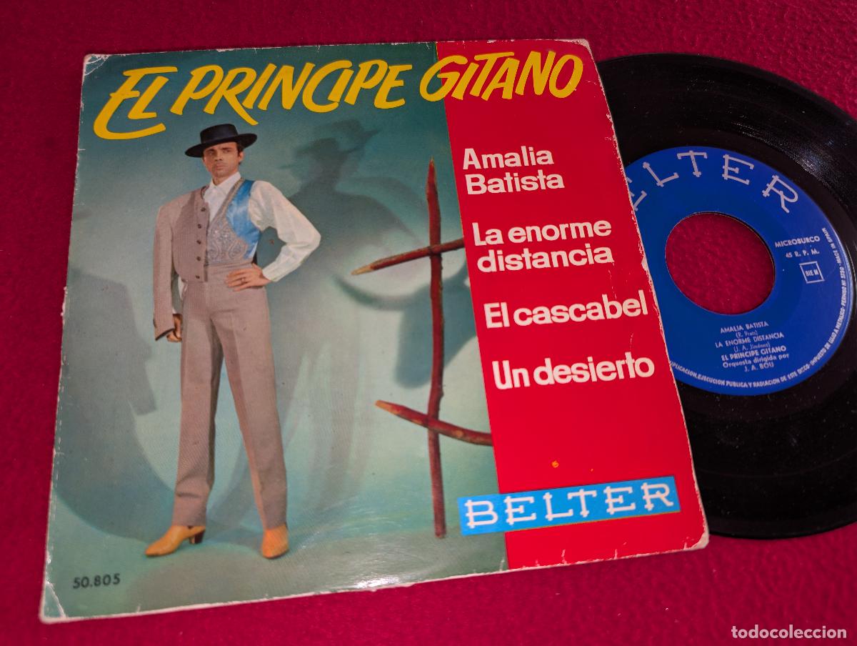 Discos de vinilo: EL PRINCIPE GITANO Amalia Batista/El cascabel/Un desierto +1 EP 7'' 1963 Belter