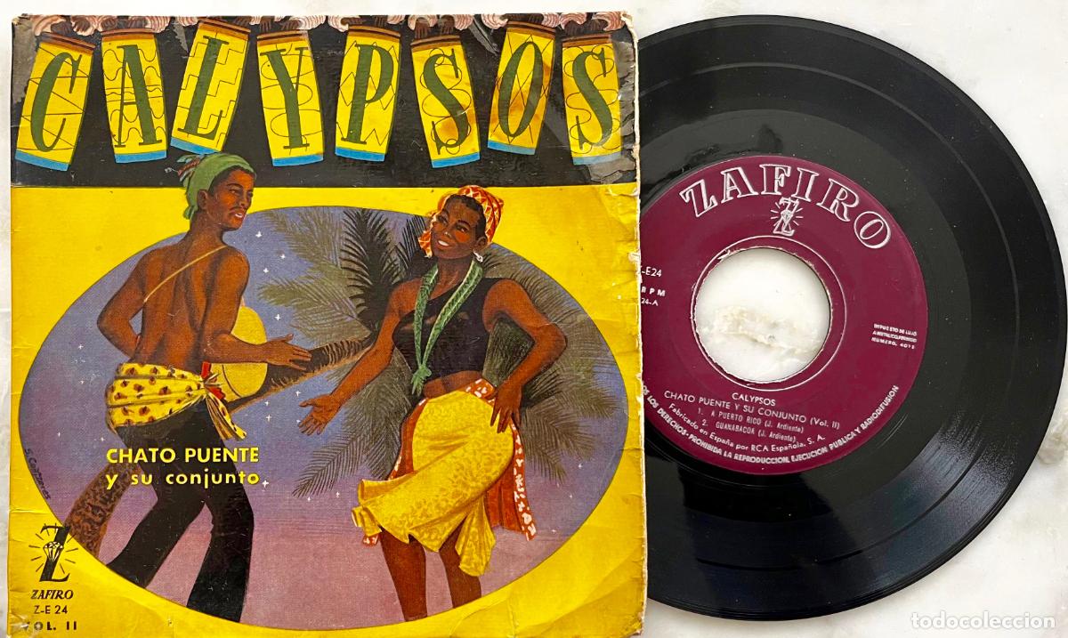 Discos de vinilo: CALYPSOS. VOL II. CHATO PUENTE Y SU CONJUNTO. A PUERTO RICO+ 3 TEMAS. EP ESPA&Ntilde;A A&Ntilde;OS 50