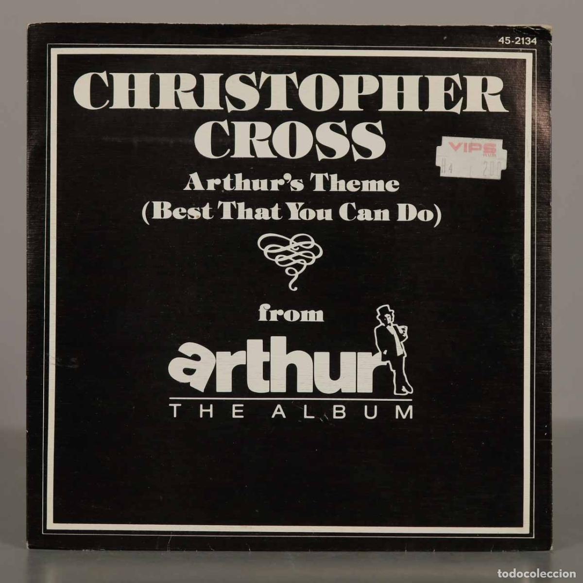 Discos de vinilo: SINGLE. Arthur&acute;s Theme (Best That You Can Do) - Christopher Cross, Burt Bacharach, Carole Bayer Sag