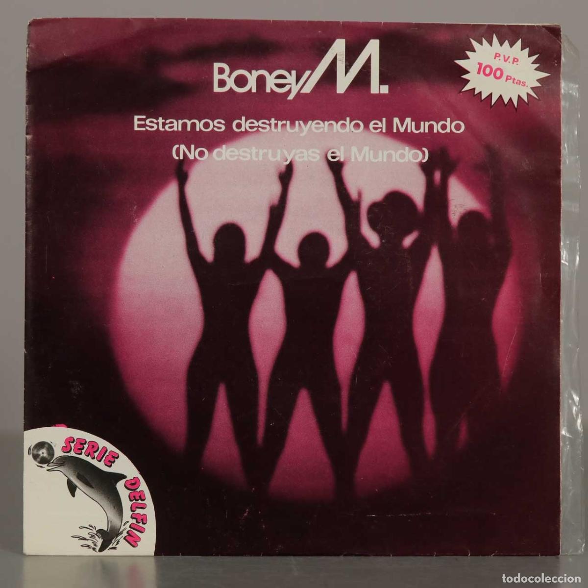 Discos de vinilo: SINGLE. Estamos destruyendo el Mundo (No destruyas el Mundo) - Boney M. - Serie Delf&iacute;n