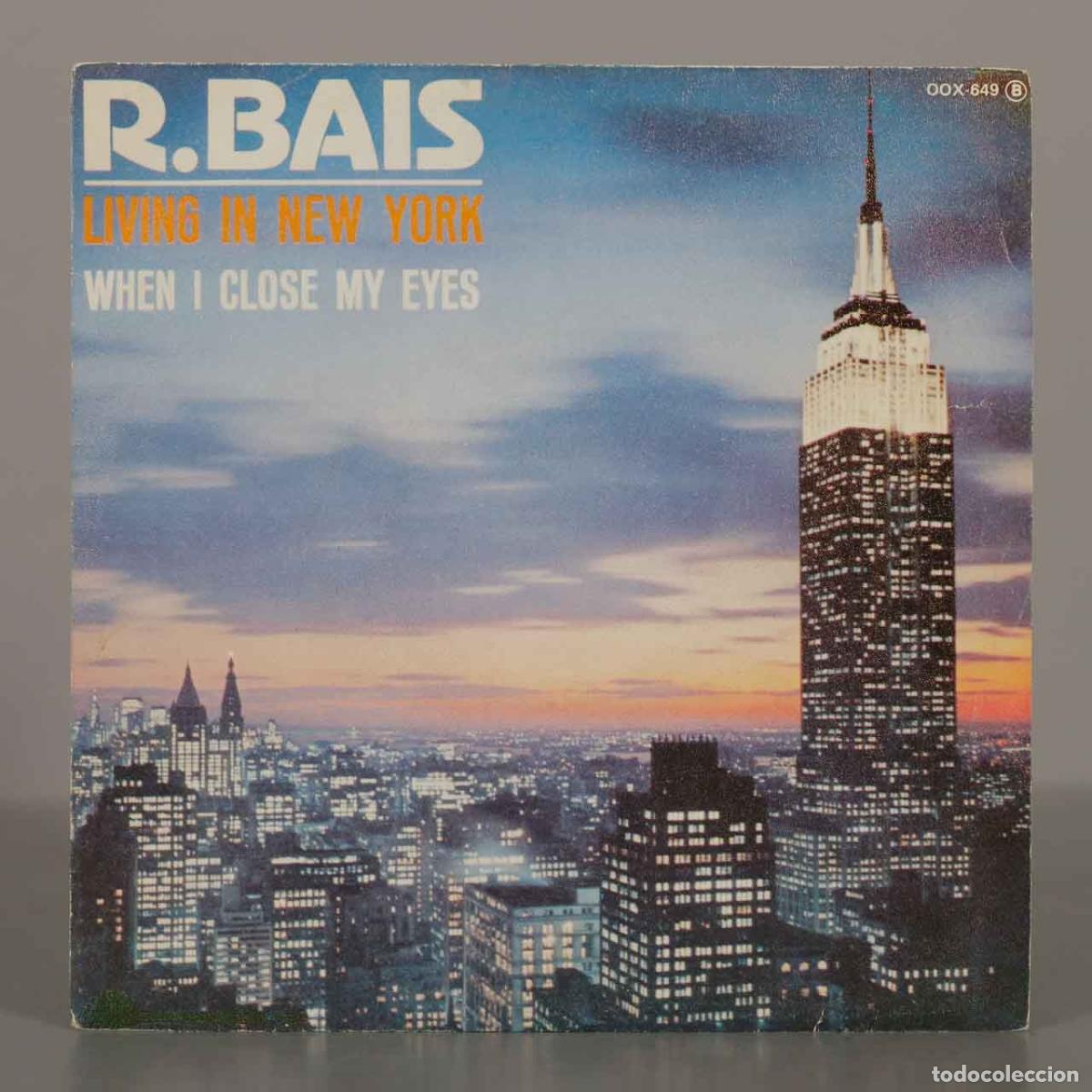 Discos de vinilo: SINGLE. Living In New York - When I Close My Eyes - R. Bais