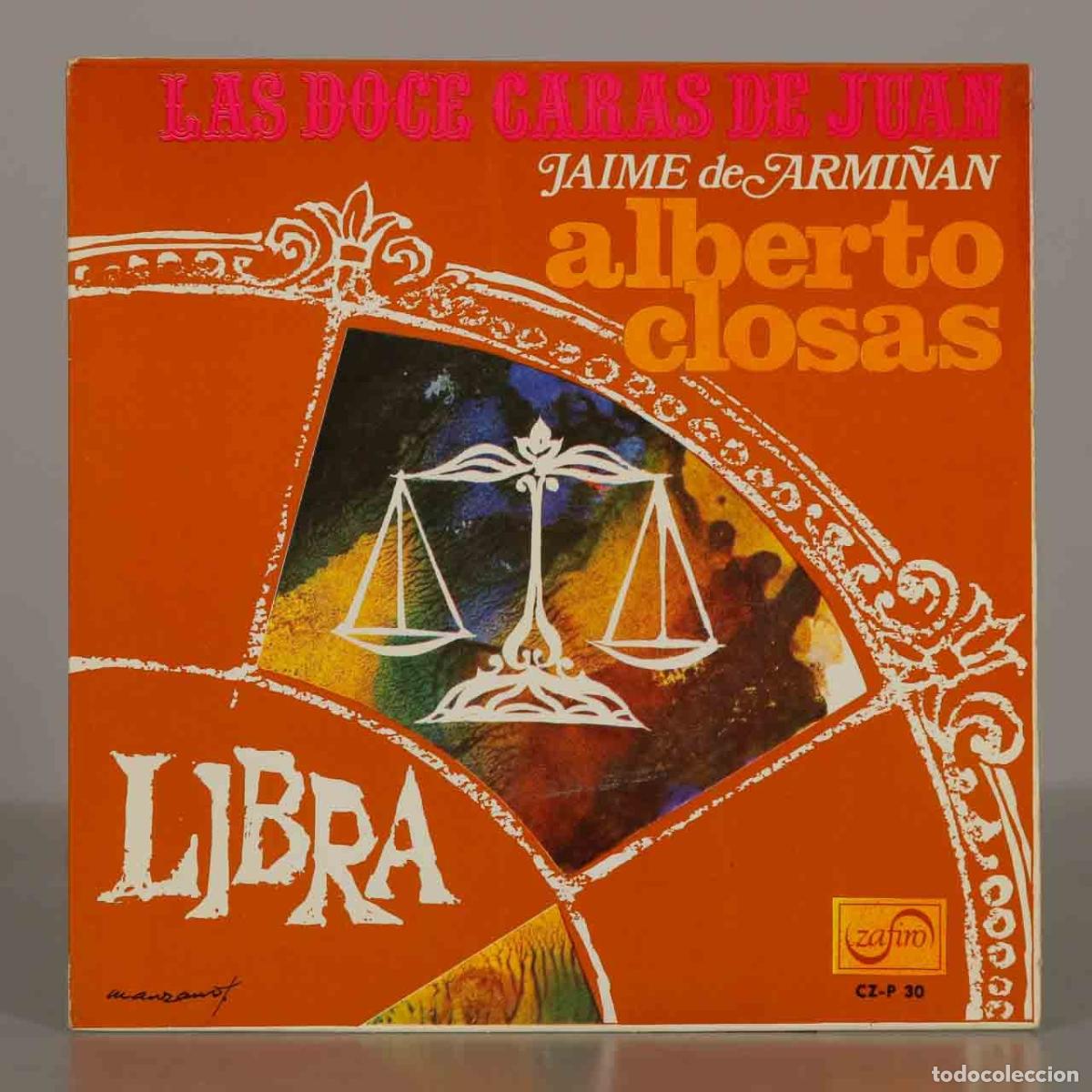 Disques de vinyle: SINGLE. Las Doce Caras De Juan - Libra - Jaime de Armi&ntilde;&aacute;n, Alberto Closas