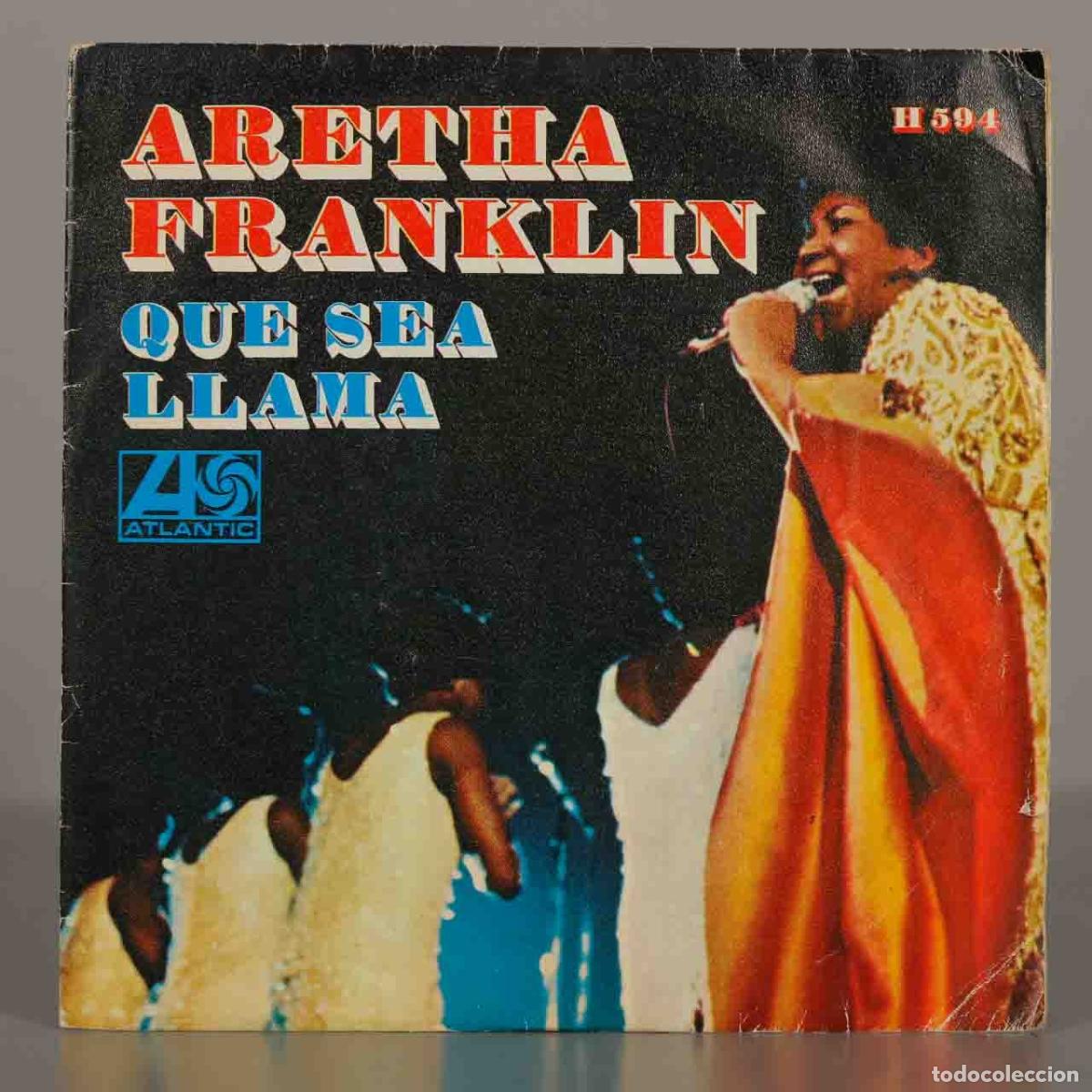 Discos de vinilo: SINGLE. Que Sea / Llama - Aretha Franklin