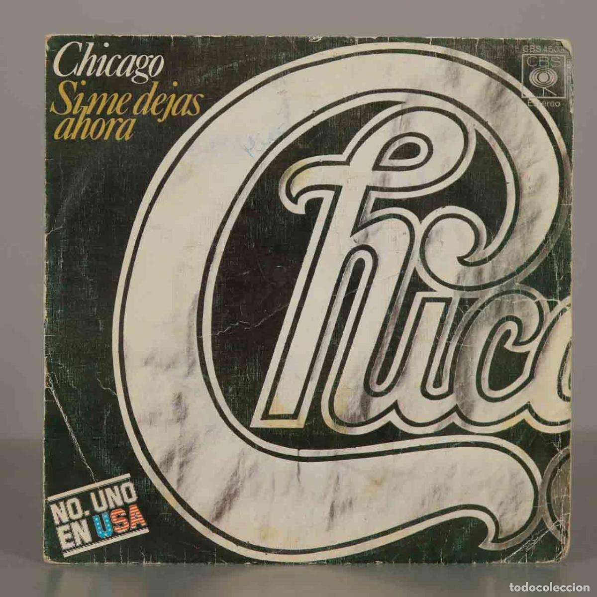 Discos de vinil: SINGLE. Si me dejas ahora - Together again - Chicago