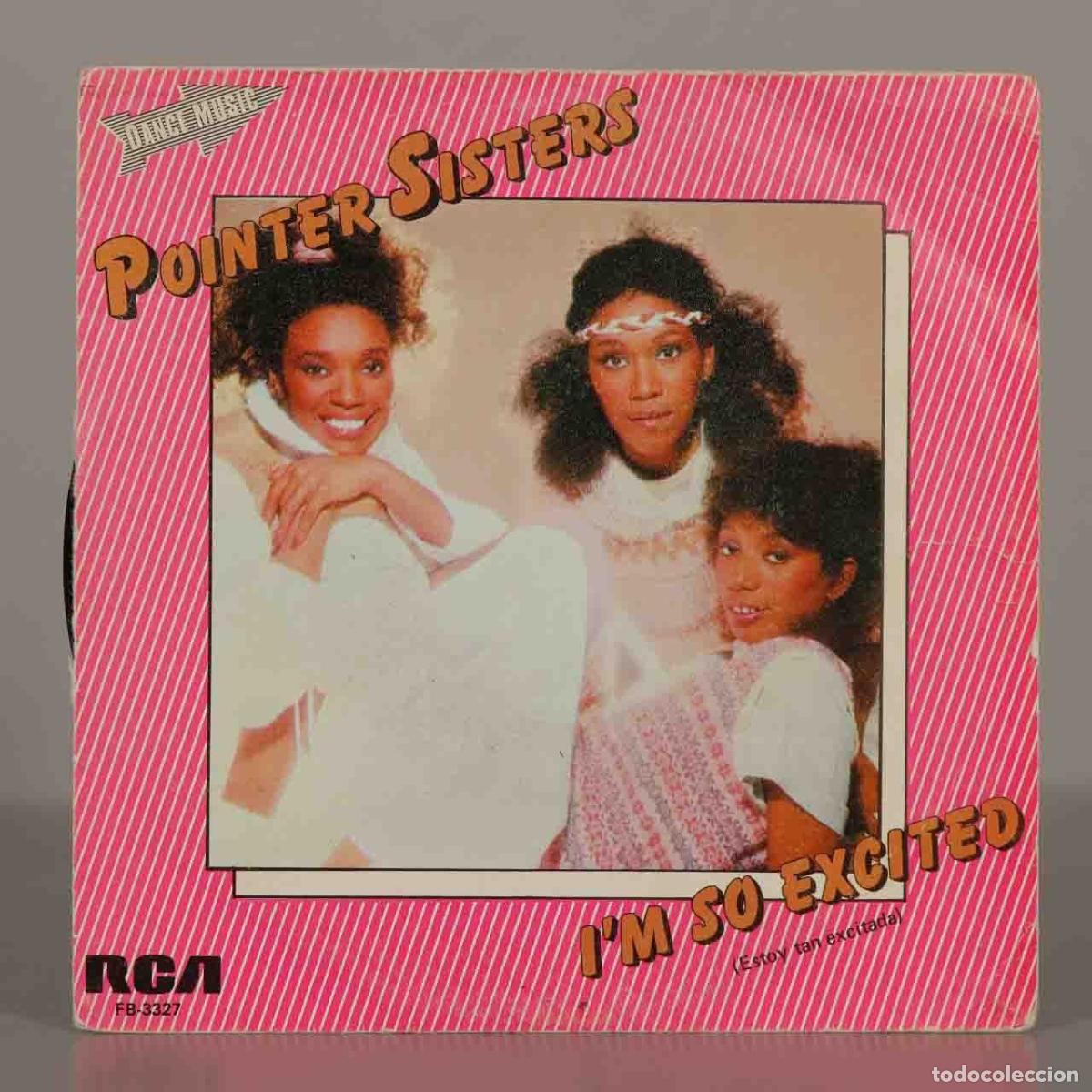 Discos de vinilo: SINGLE. I&acute;m So Excited (Estoy tan excitada) - Pointer Sisters