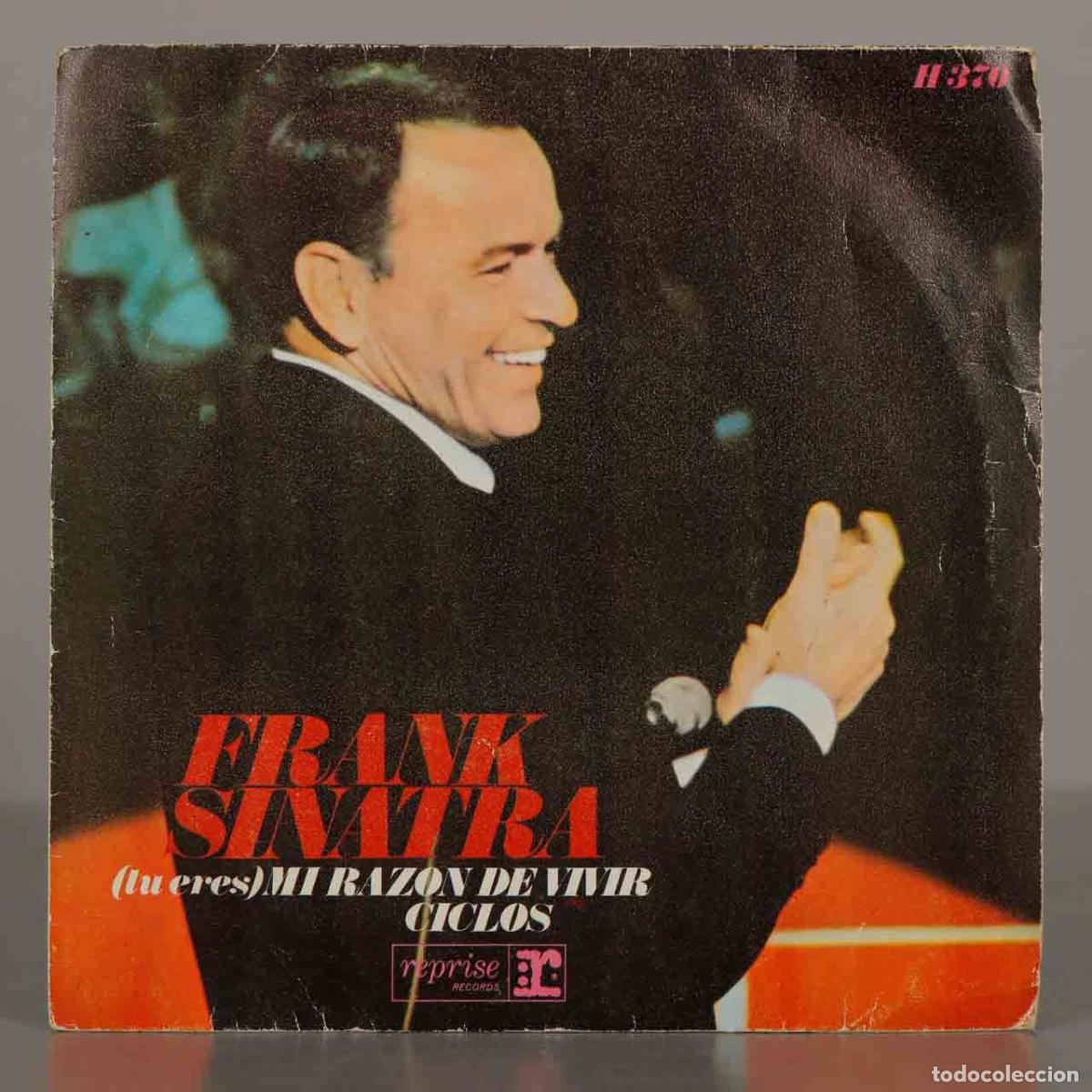 Discos de vinilo: SINGLE. Frank Sinatra - (Tu eres) Mi raz&oacute;n de vivir - Ciclos - Foto 1