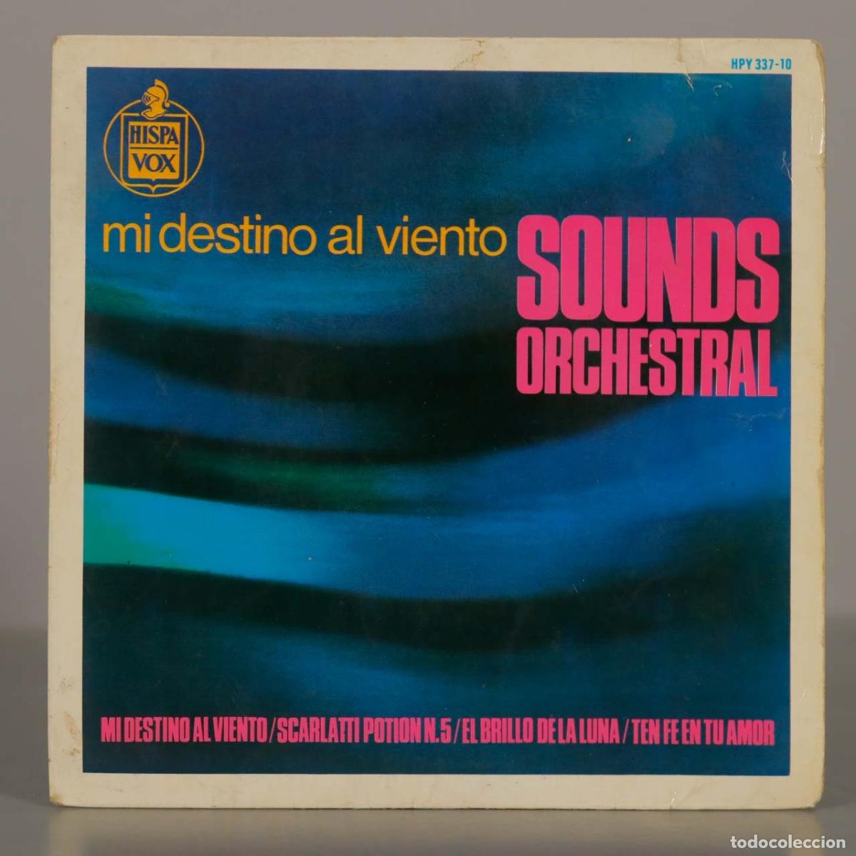 Discos de vinilo: EP. Mi Destino Al Viento - Sounds Orchestral - Hispavox