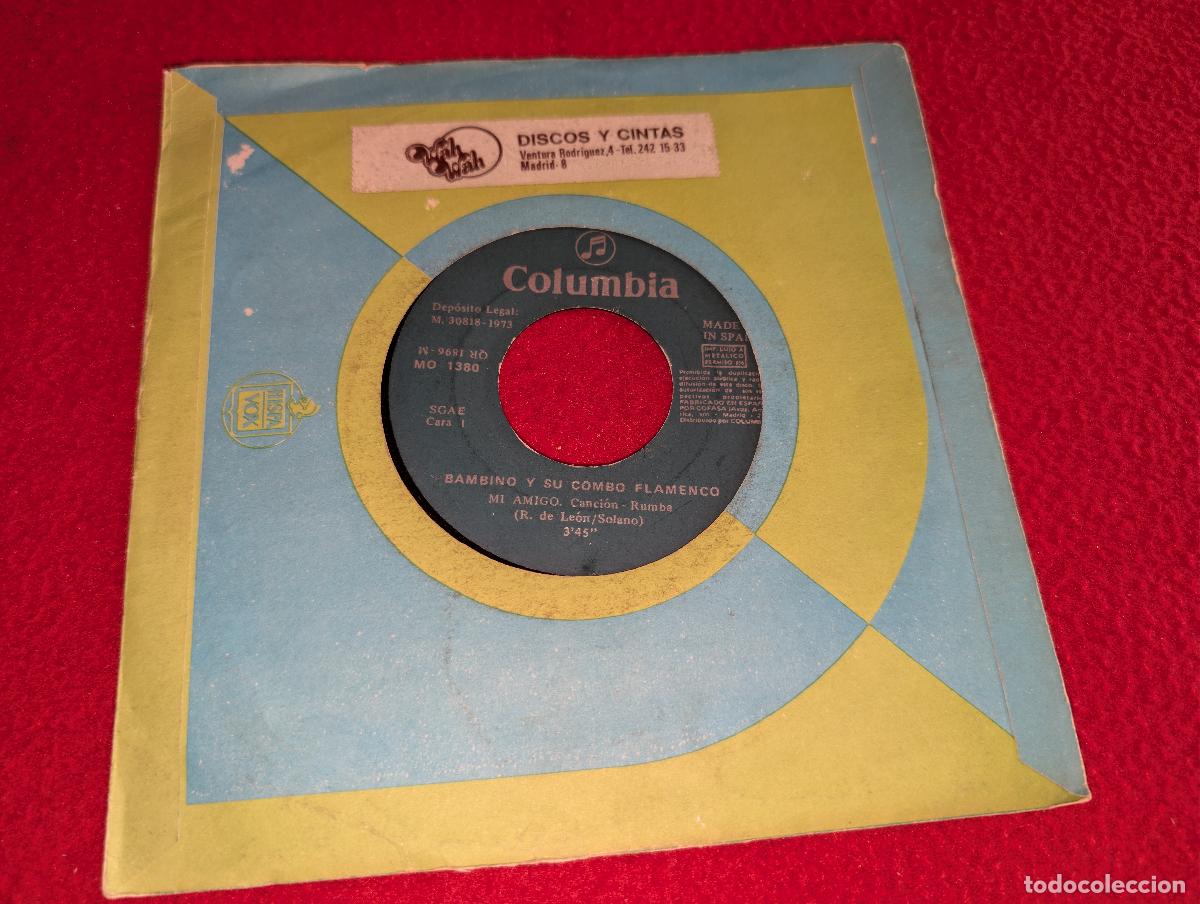 Discos de vinilo: BAMBINO Y SU COMBO FLAMENCO Mi amigo/Ni un padrenuestro 7'' SINGLE 1973 Columbia