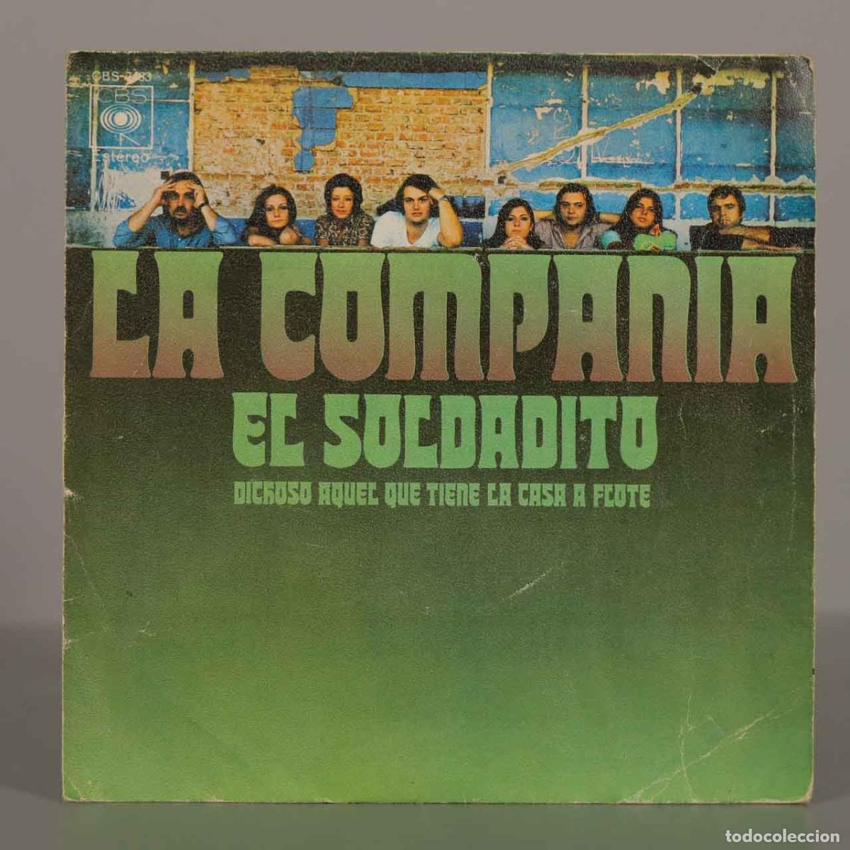 Discos de vinilo: SINGLE. El Soldadito - Dichoso aquel que tiene la casa a flote - La Compa&ntilde;&iacute;a