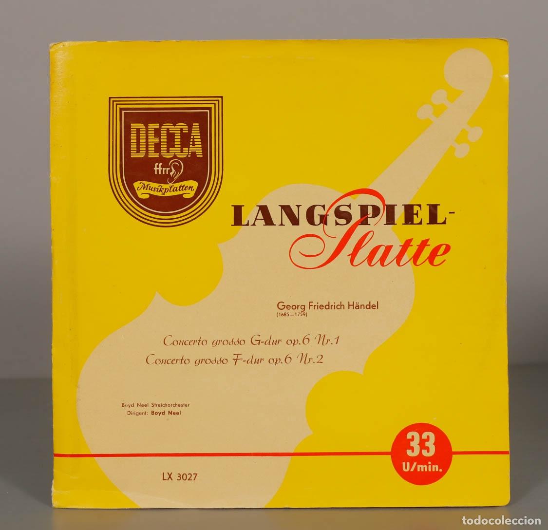 Disques de vinyle: LP. Concerto grosso op. 6 Nr. 1 y Nr. 2 - Georg Friedrich H&auml;ndel - Boyd Neel