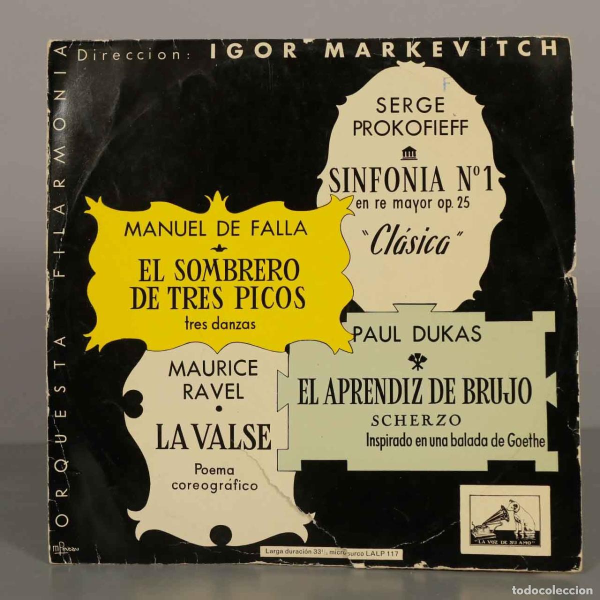 Discos de vinilo: LP. Sinfon&iacute;a N&ordm;1 Cl&aacute;sica / El Sombrero de Tres Picos / La Valse / El Aprendiz de Brujo - Markevitch
