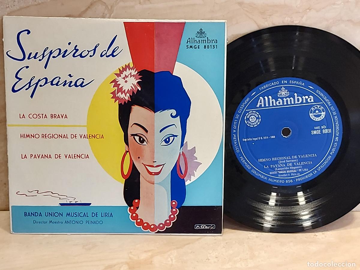 Discos de vinilo: BANDA UNI&Oacute;N MUSICAL DE LIRIA / SUSPIROS DE ESPA&Ntilde;A +3 / EP-ALHAMBRA-1958 / DE LUJO. ****