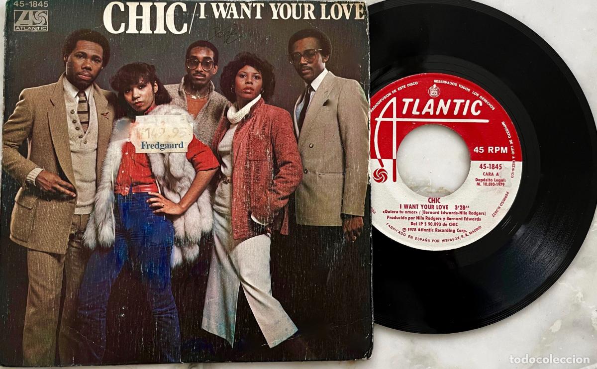 Discos de vinilo: CHIC. I WANT YOUR LOVE/ ( FUNNY ) BONE. SINGLE ORIGINAL ESPA&Ntilde;A 1979