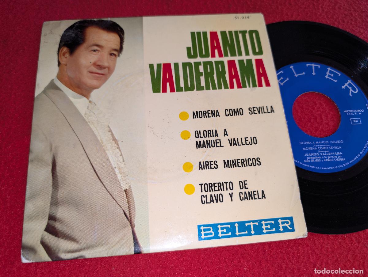 Discos de vinilo: JUANITO VALDERRAMA Morena como Sevilla/Gloria a Manuel Vallejo +2 EP 7'' 1966 Belter