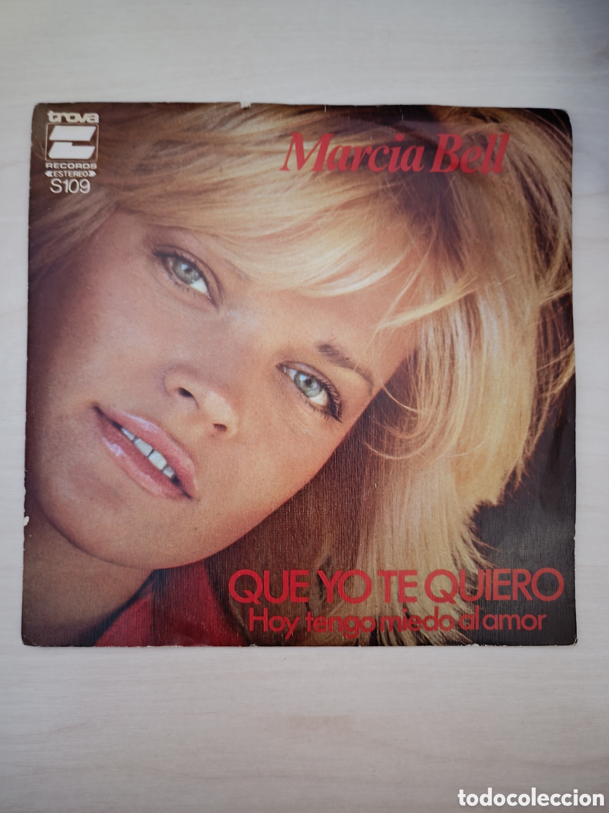 Discos de vinilo: Marcia Bell. Que yo te quiero/Hoy tengo miedo al amor