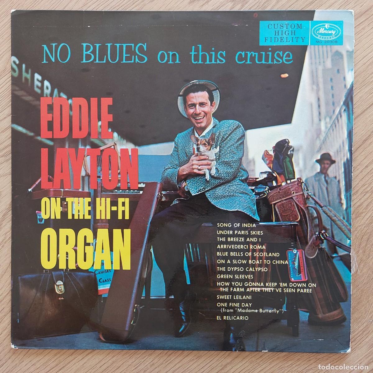 Discos de vinilo: LP - EDDIE LAYTON - ON THE HI-FI ORGAN - NO BLUES ON THIS CRUISE