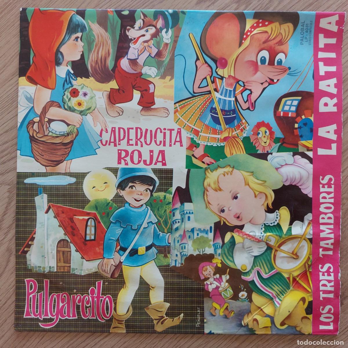 Discos de vinilo: LP - CAPERUCITA ROJA - LOS TRES TAMBORES - PULGARCITO - LA RATITA - SOLO PORTADA SIN VINILO
