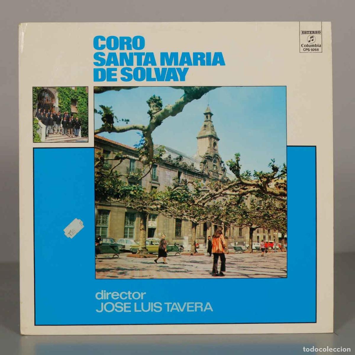 Discos de vinilo: LP. Coro Santa Mar&iacute;a de Solvay - Jos&eacute; Luis Tavera