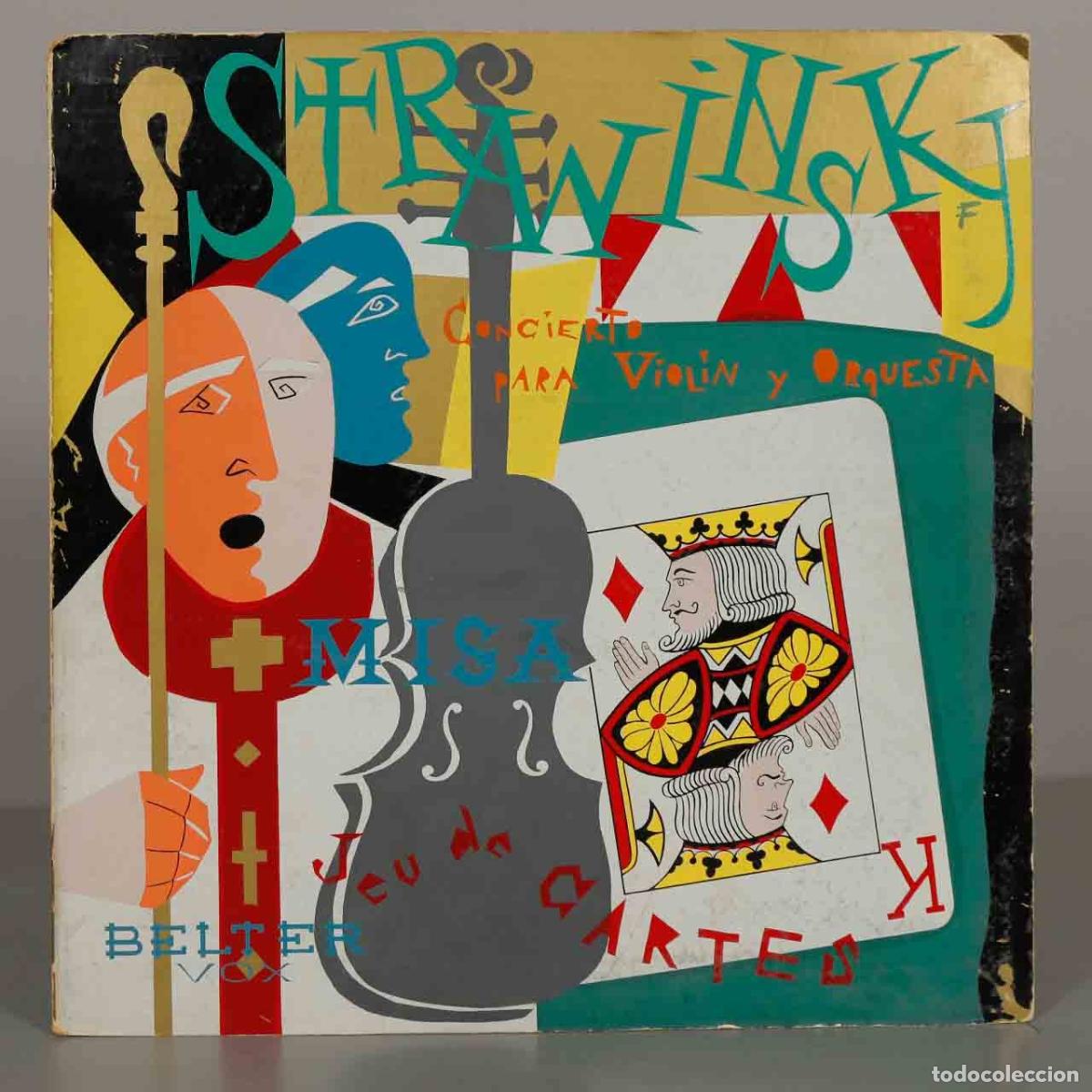 Discos de vinilo: LP. Strawinsky - Concierto Para Viol&iacute;n Y Orquesta, Misa, Jeu de Cartes - Belter Vox
