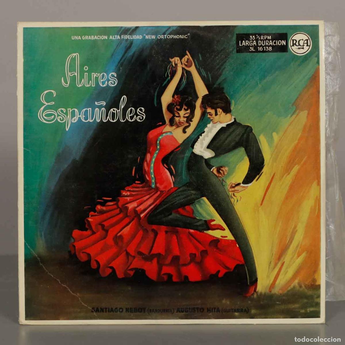 Discos de vinilo: LP. Aires Espa&ntilde;oles - Santiago Nebot, Augusto Hita