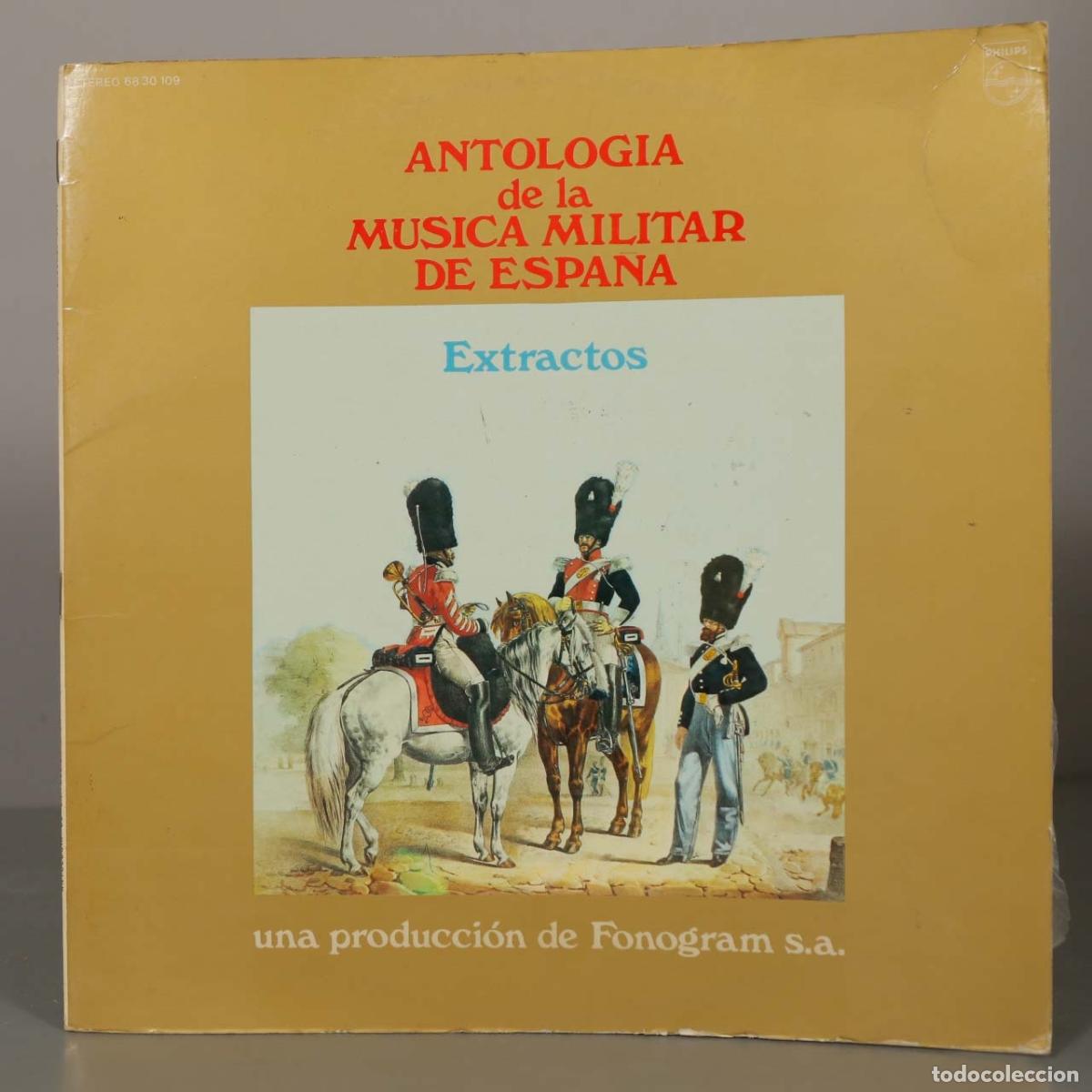 Discos de vinilo: LP. Antolog&iacute;a de la M&uacute;sica Militar de Espa&ntilde;a - Extractos