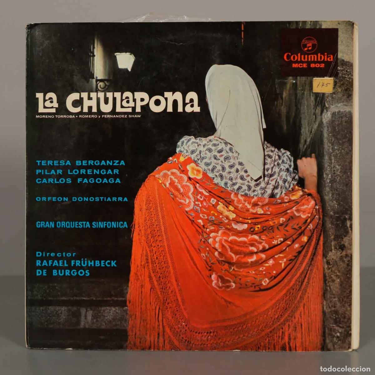 Discos de vinilo: LP. La Chulapona - Federico Moreno Torroba, Romero y Fern&aacute;ndez Shaw - Teresa Berganza, Pilar Loreng