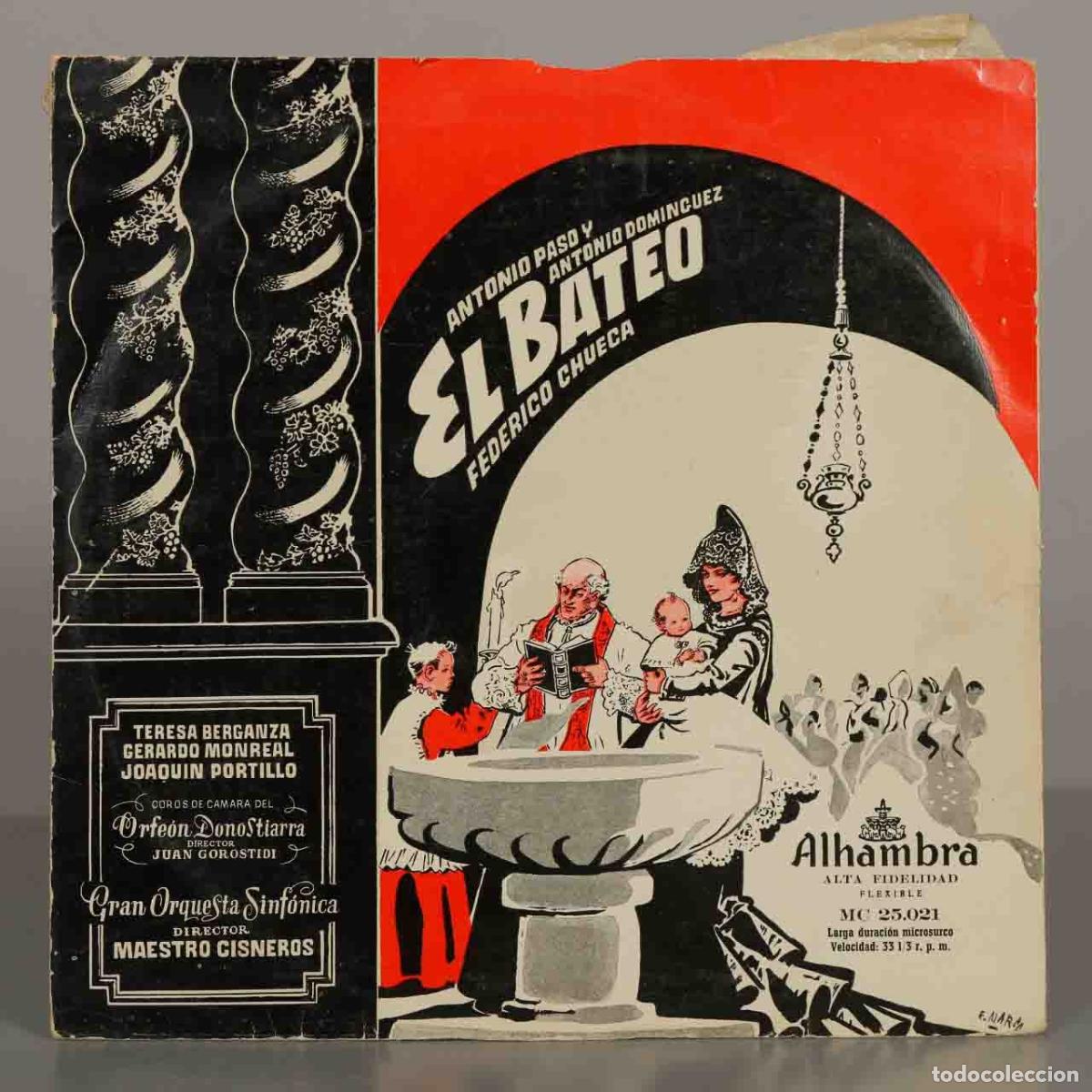 Discos de vinilo: LP. El Bateo - Federico Chueca, Antonio Paso, Antonio Dom&iacute;nguez, Teresa Berganza, Maestro Cisneros