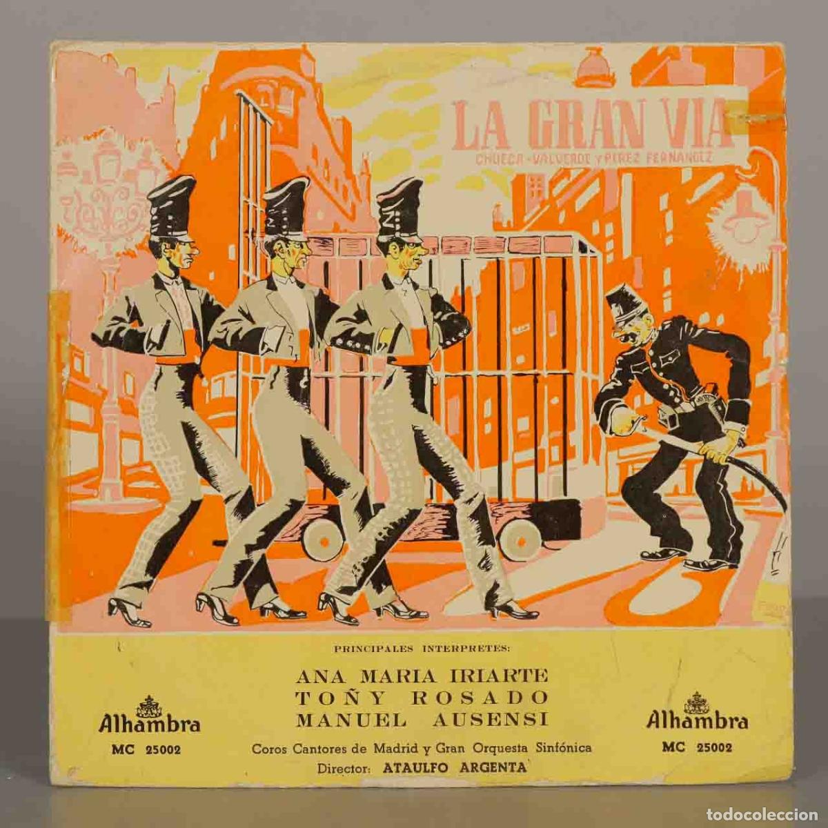 Discos de vinilo: LP. La Gran V&iacute;a - Federico Chueca, Joaqu&iacute;n Valverde, P&eacute;rez Fern&aacute;ndez - Ana Mar&iacute;a Iriarte, To&ntilde;y Rosa
