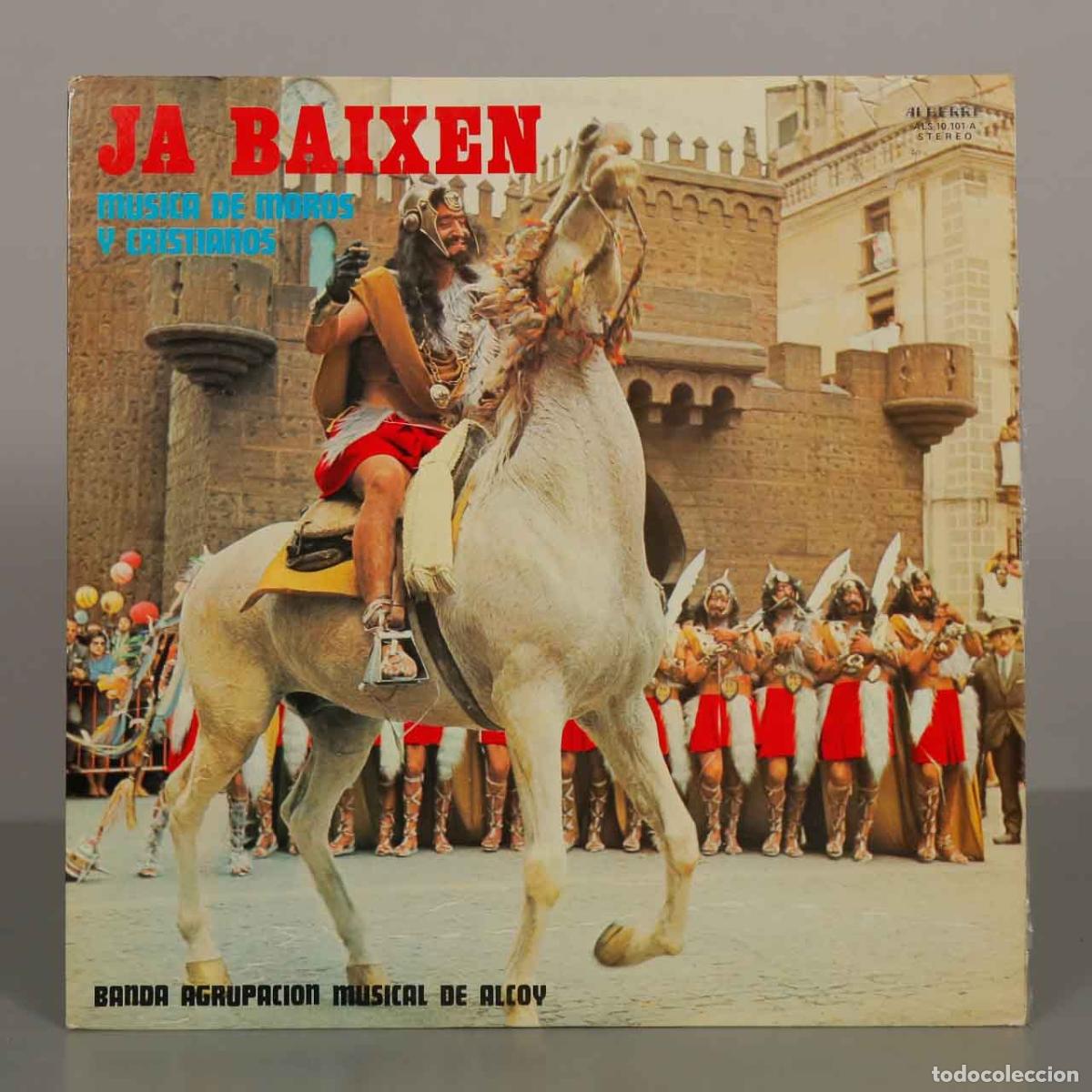 Discos de vinilo: LP. Ja Baixen - M&uacute;sica de Moros y Cristianos - Banda Agrupaci&oacute;n Musical de Alcoy - Jos&eacute; Mar&iacute;a Valls