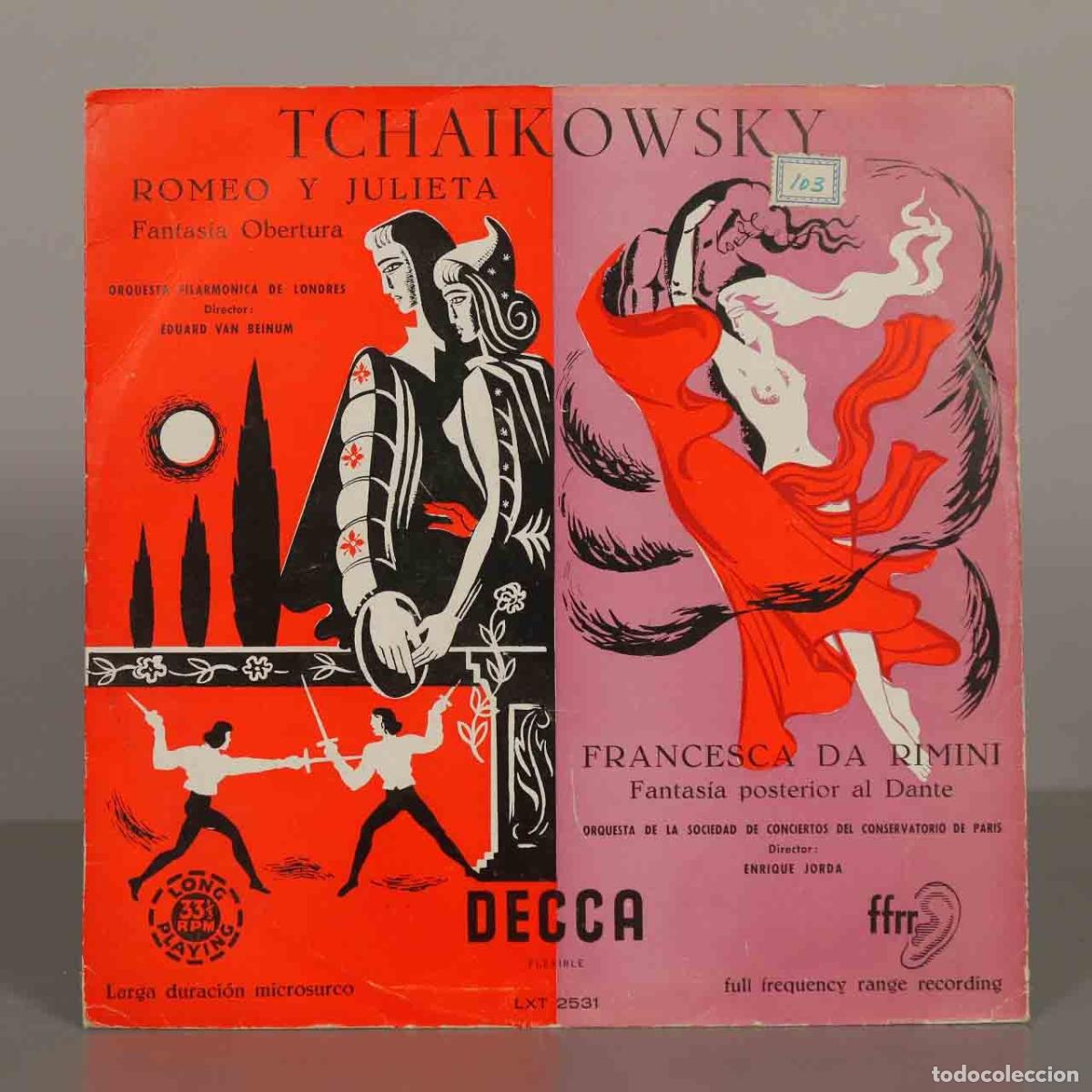 Discos de vinilo: LP. Tchaikovsky - Romeo y Julieta, Francesca da Rimini - Eduard van Beinum, Enrique Jord&aacute;