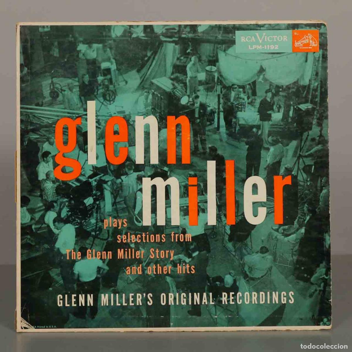 Discos de vinilo: LP. Glenn Miller plays selections from The Glenn Miller Story and other hits - Glenn Miller&acute;s Origi